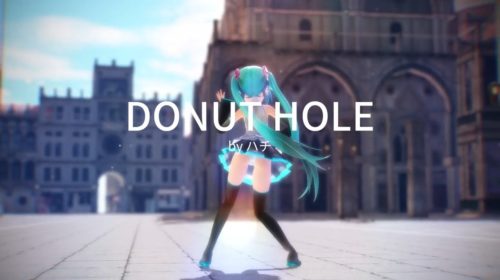 【MMD】Donut Hole【三妈式初音】
